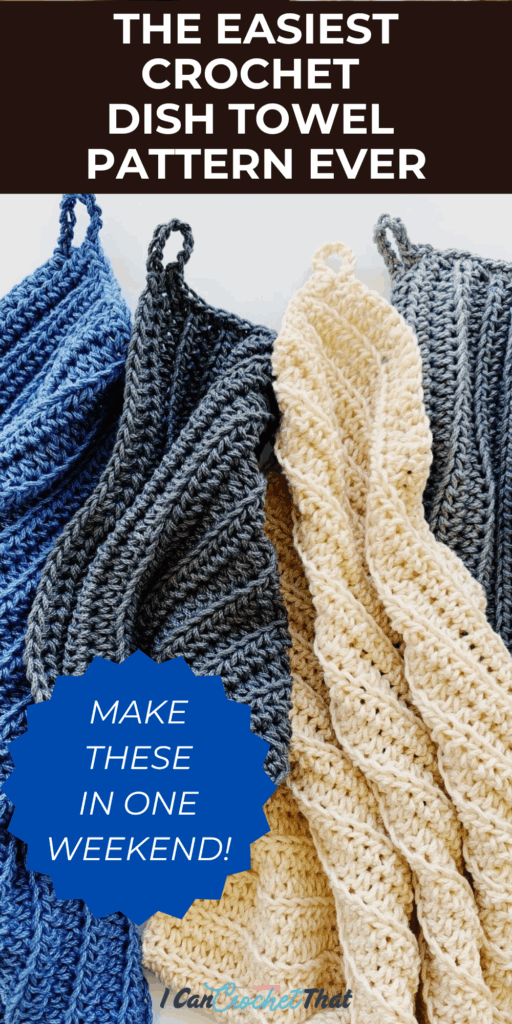 Three crocheted dish towels in shades of blue, gray, and cream are displayed with text promoting an easy crochet dish towel pattern and a quick weekend project.