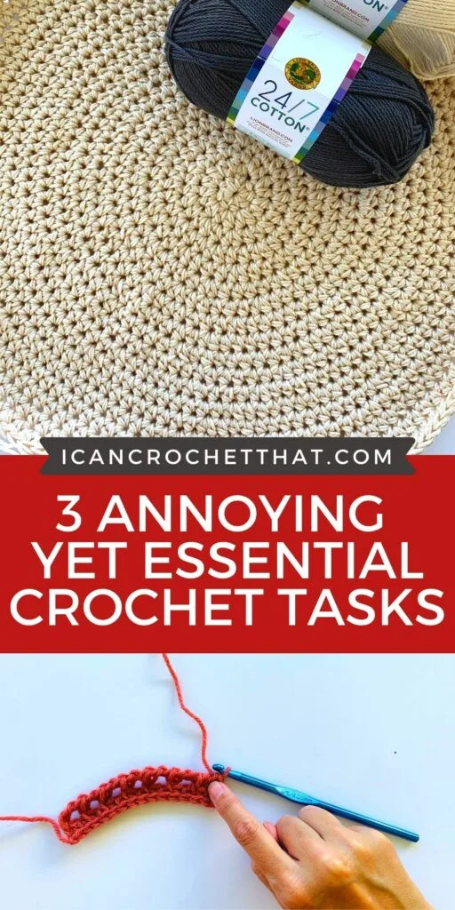 3 annoying yet essential crochet tasks that are necessary