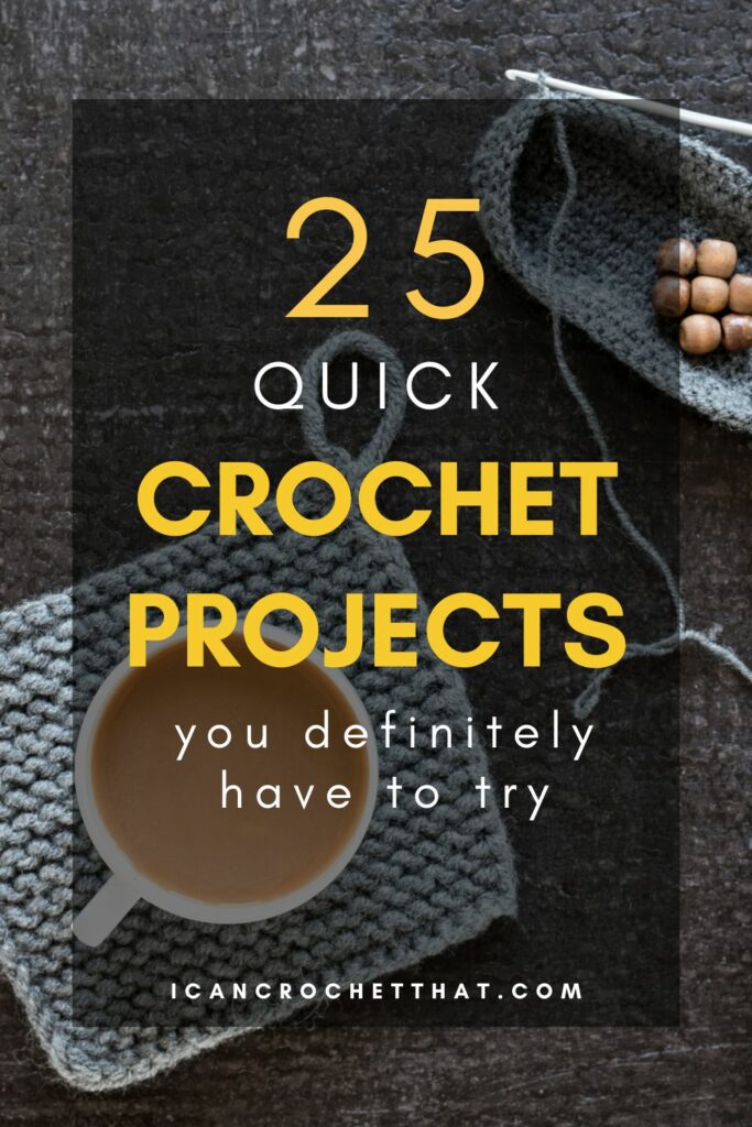 quick crochet projects