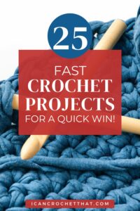 25 Quick Crochet Projects for a Rainy Day - I Can Crochet That