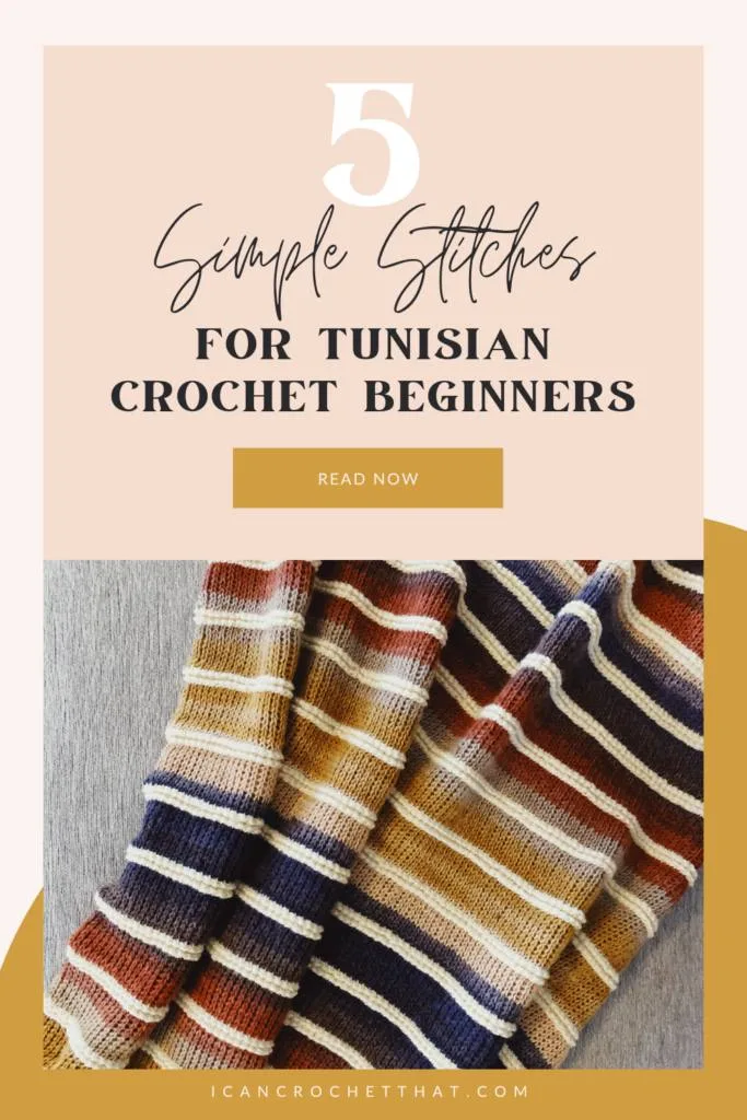 5 Simple Stitches for Tunisian Crochet Beginners + Tips!