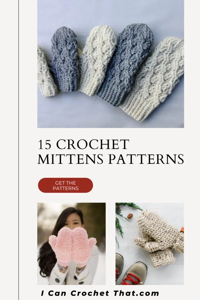 15 Cozy and Warm Crochet Mittens Patterns - I Can Crochet That