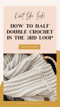How to Half Double Crochet in the 3rd Loop (hdc 3rd loop)