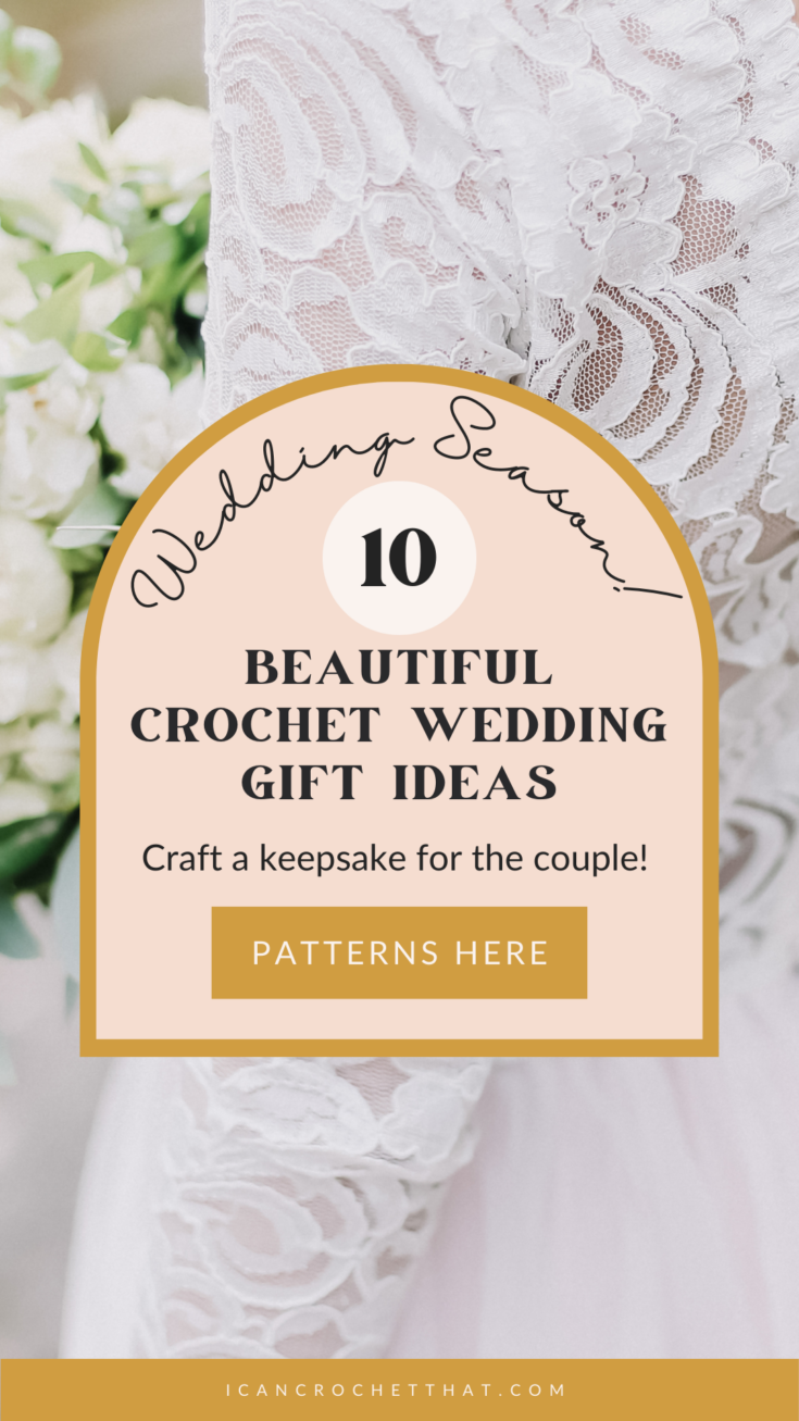 15 Crochet Wedding Gift Patterns for a Personalized Touch