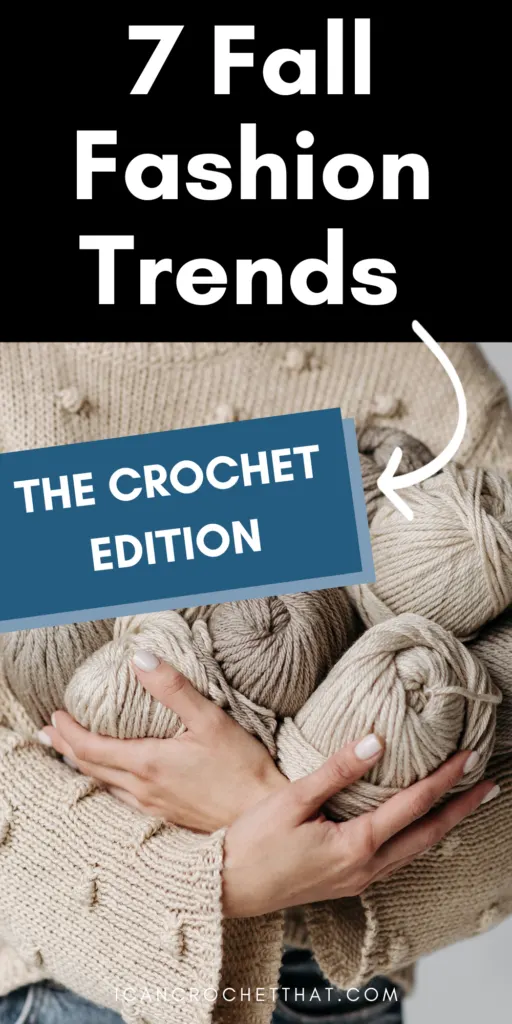 fall fashion trends for crochet