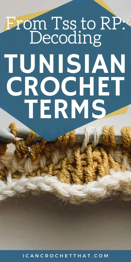 Tunisian Crochet Mastery: Abbreviations, Glossary & Beyond!