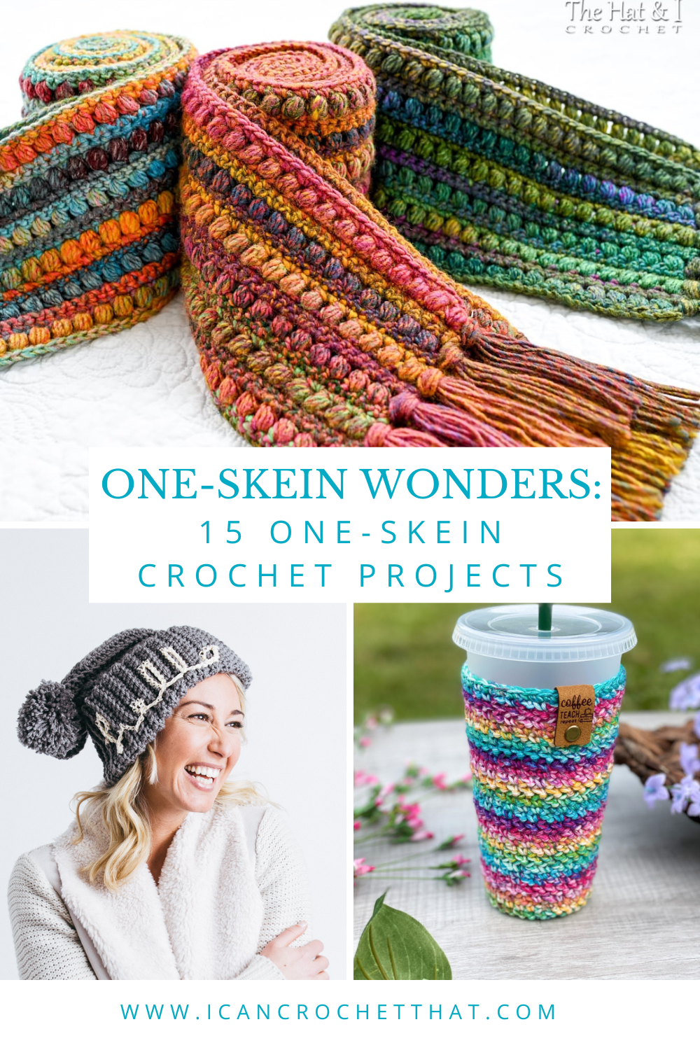 Single Skein Wonders: Quick & Easy One-Skein Crochet Projects - I Can ...