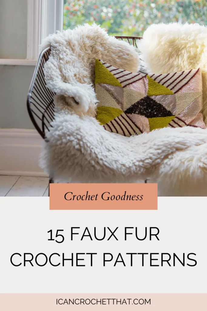 13 Incredible Faux Fur Crochet Projects (for beginners!) - Little