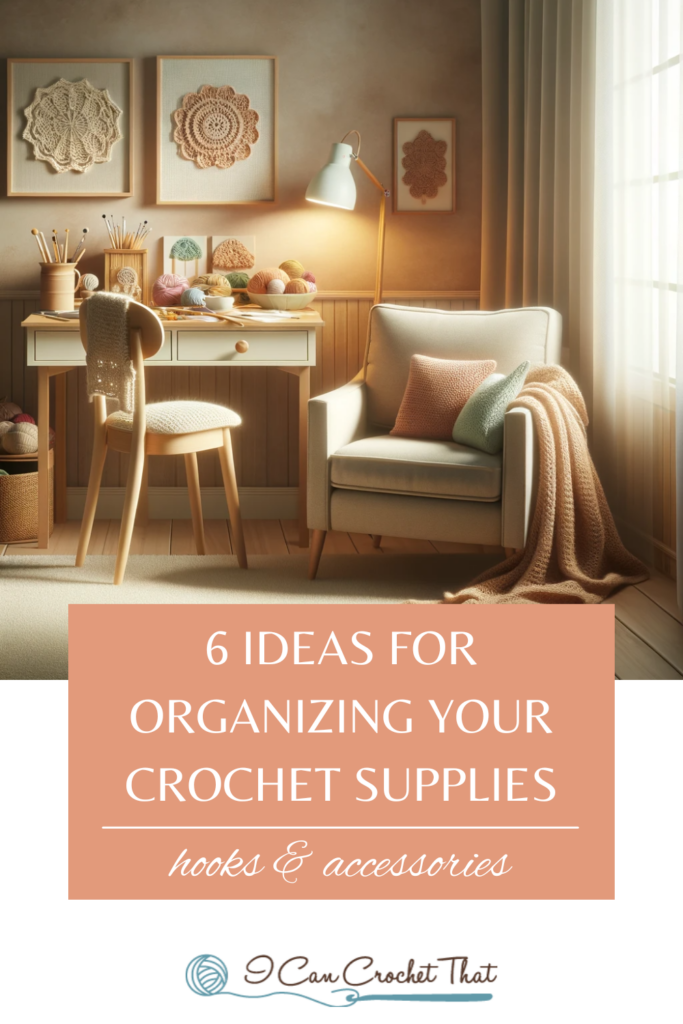 Creative Storage for Crochet Accessories