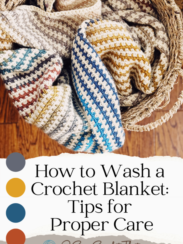 How to Wash a Crochet Blanket: Tips for Proper Care I Can Crochet That