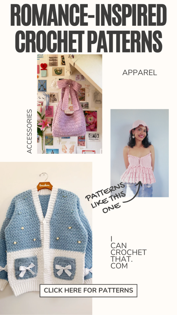 Swoon-Worthy Romance Inspired Crochet Apparel Patterns