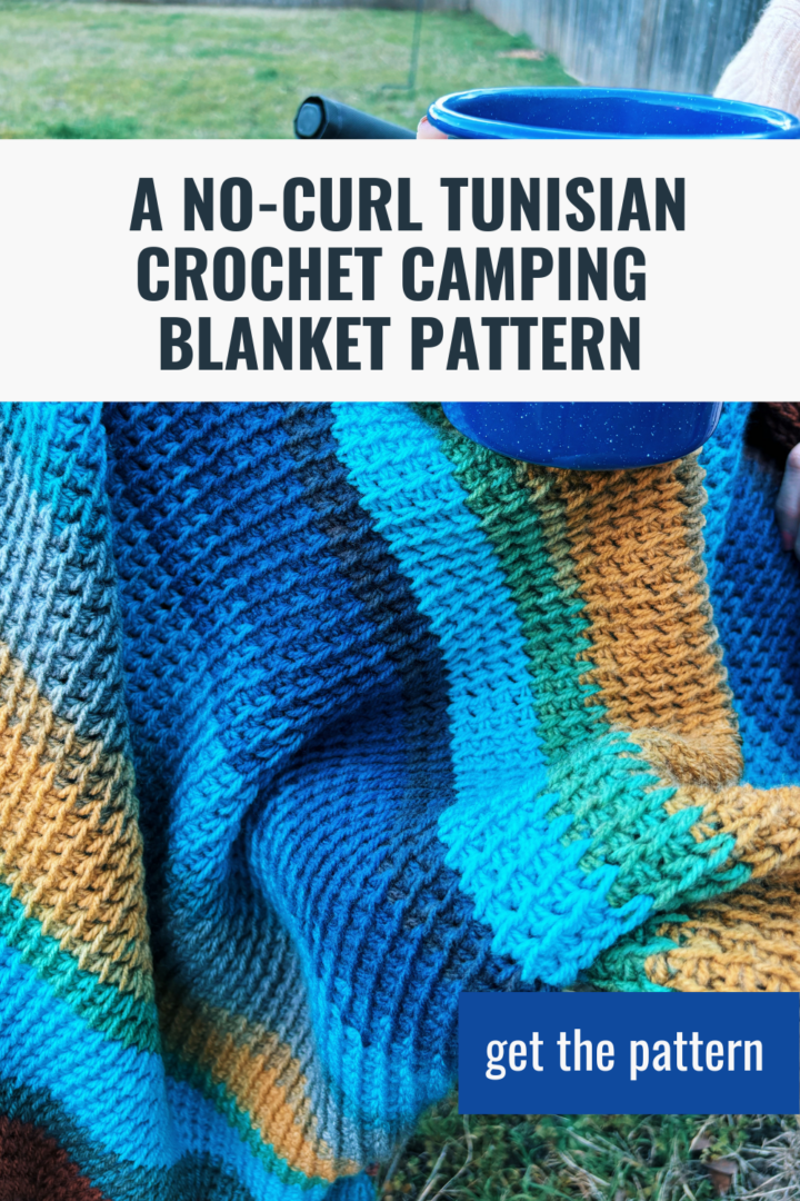 A NoCurl Tunisian Crochet Camping Blanket Pattern The Quinn I Can