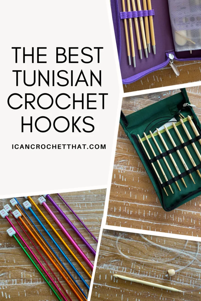 The Best Tunisian Crochet Hooks: Find Your Perfect Match - I Can Crochet  That