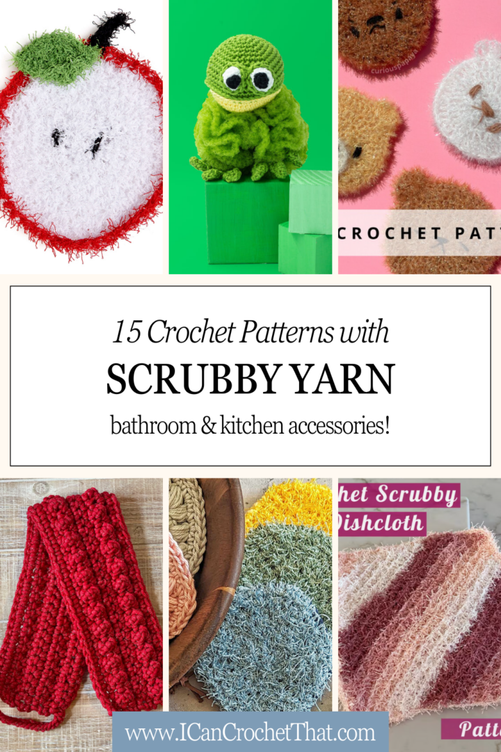 15 Useful Crochet Patterns That Use Scrubby Yarn I Can Crochet That