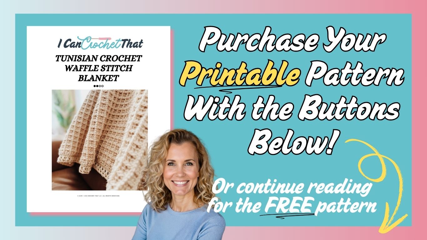 A promotional graphic for a Tunisian Crochet Waffle Stitch Blanket pattern. The left side shows the pattern cover with a close-up of the blanket. Text on the right invites you to buy or read for a free Tunisian Crochet Waffle Stitch Blanket pattern. A smiling woman is at the bottom left.