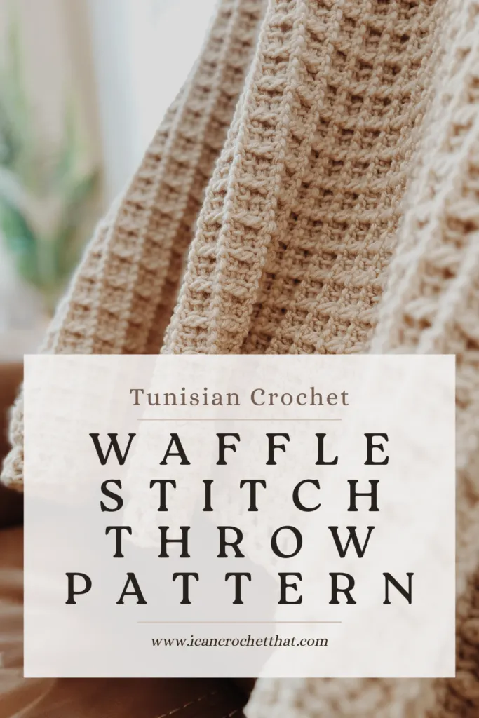 A collage of images featuring a beige waffle stitch crochet blanket, accompanied by text promoting a free crochet pattern for a waffle stitch throw, set against a soft background with greenery.