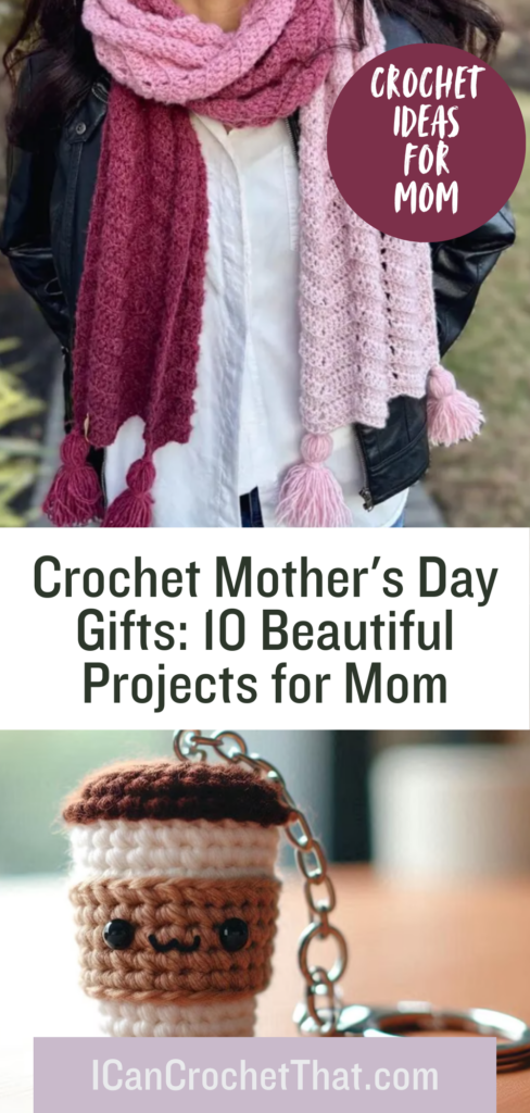 10 Quick and Easy Crochet Gift Ideas for Mother's Day