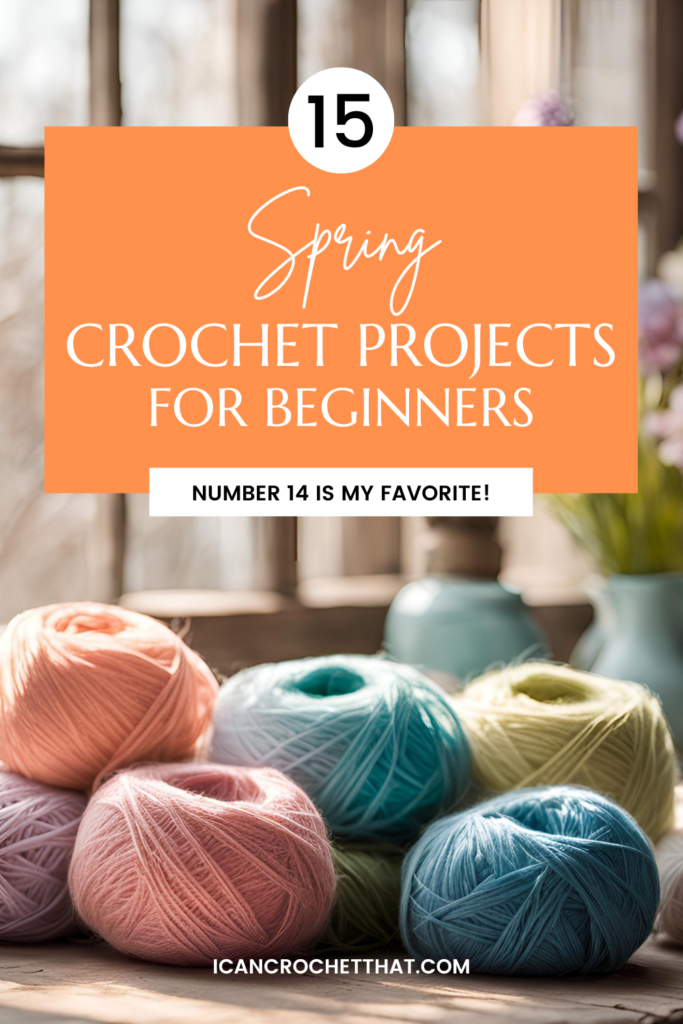 15 Easy Spring Crochet Projects – Perfect for Beginners!