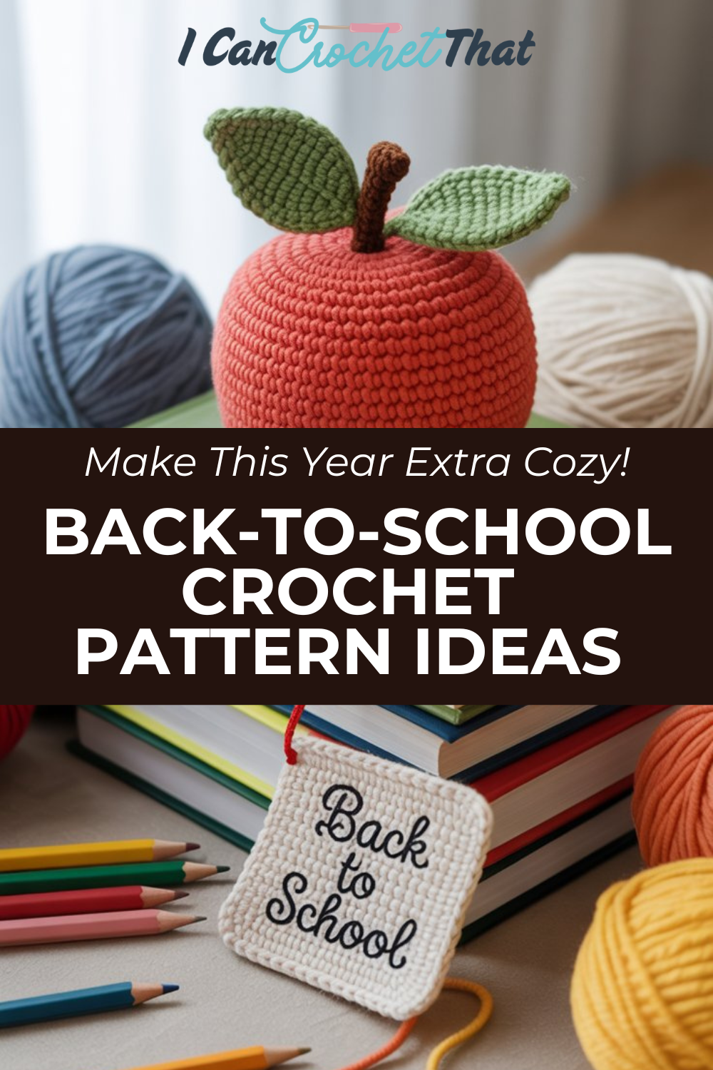 Yarn balls, a crocheted apple, colored pencils, books, and a cozy crochet Back to School sign inspire creative Back-to-School crochet project ideas.