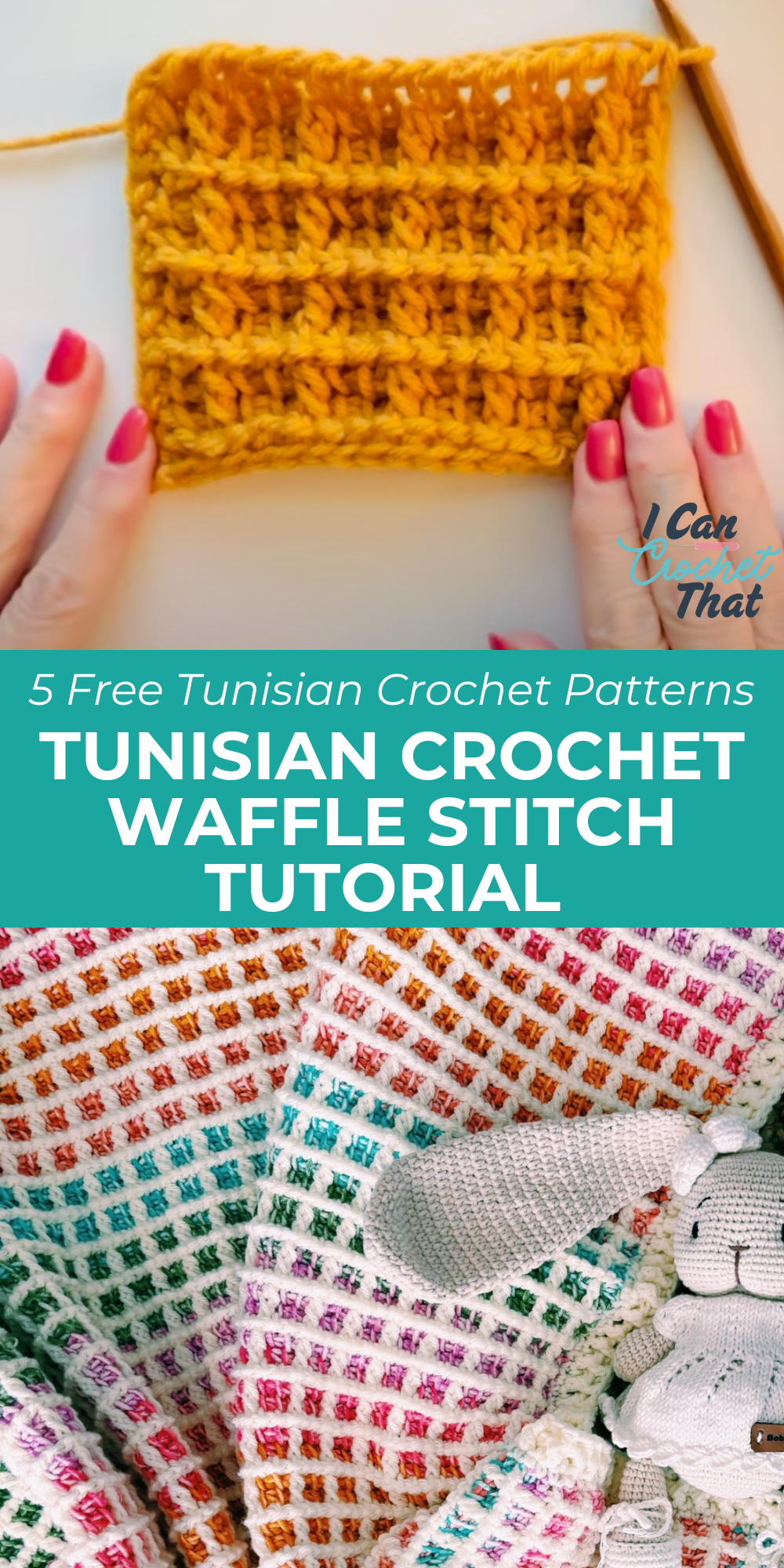 Yellow swatch of Tunisian crochet waffle stitch above multicolored crocheted blankets and a stuffed bunny; text overlay reads Tunisian Crochet Waffle Stitch Tutorial.