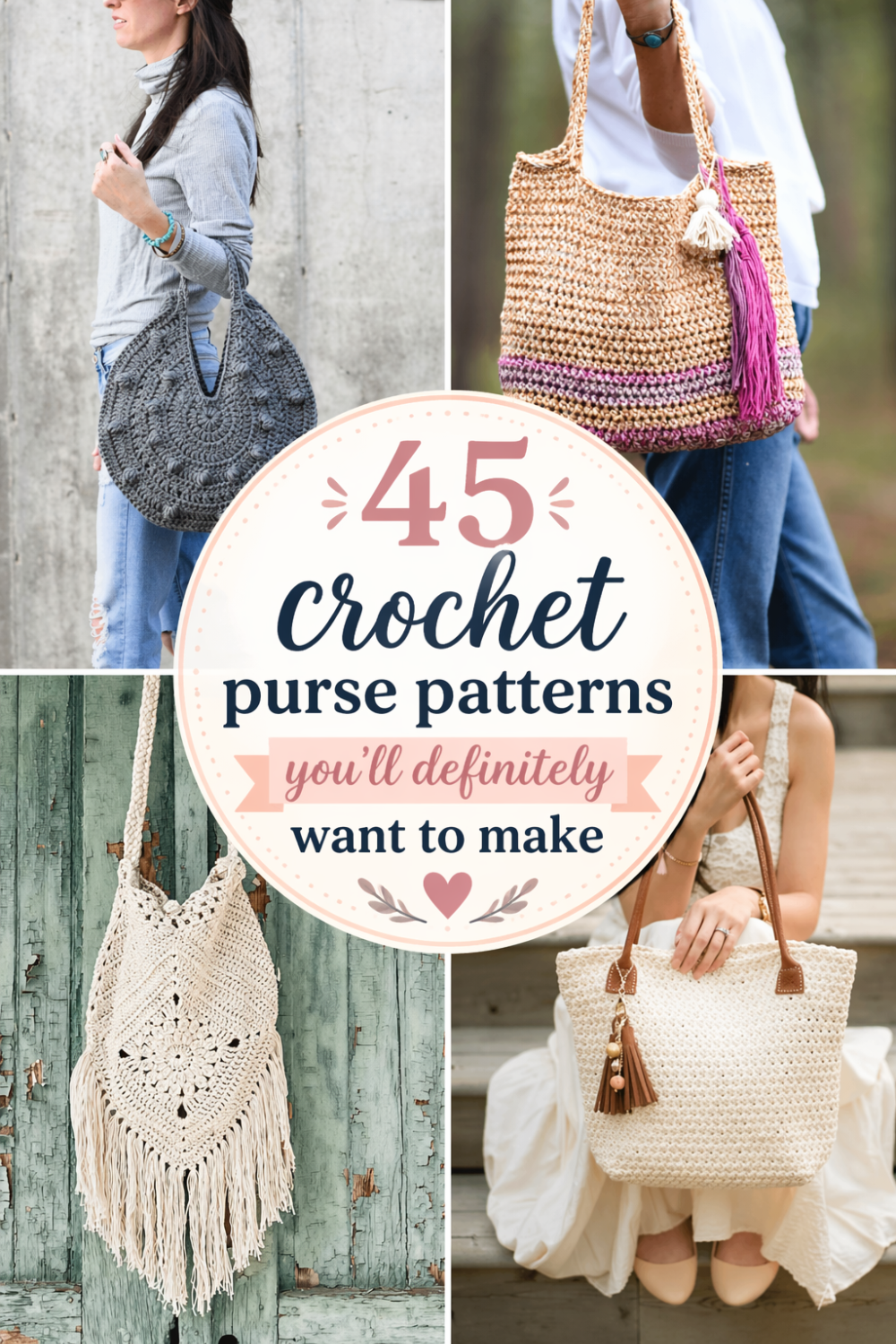 Collage of four women holding different crochet purses with text overlay: 45 crochet purse patterns youll definitely want to make.