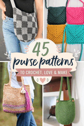 A collage showing four crocheted purses in different styles and colors with text reading “45 purse patterns to crochet, love & make.”.